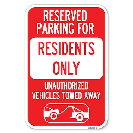 Signmission Reserved Parking Sign Reserved Parking f Heavy-Gauge Aluminum Sign, 12" x 18", A-1218-23042 A-1218-23042